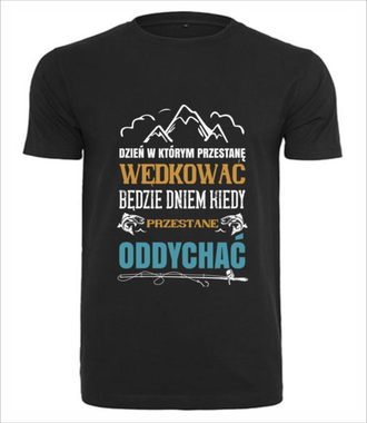 Radykalne podejście do sprawy - Koszulka z nadrukiem - dla wędkarza - Męska