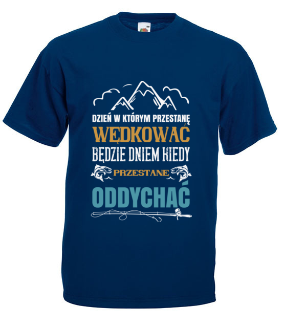 Radykalne podejscie do sprawy koszulka z nadrukiem dla wedkarza mezczyzna jipi pl 1724 3