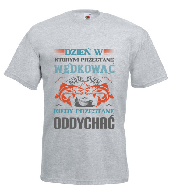 Zyciowe hobby na powaznie koszulka z nadrukiem dla wedkarza mezczyzna jipi pl 1725 6