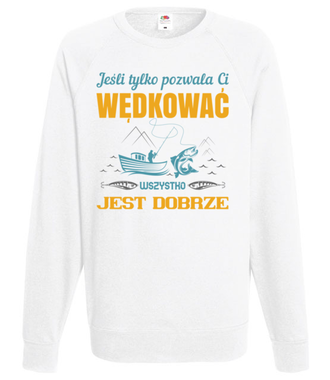 Tolerancja dla twojej pasji - Bluza z nadrukiem - dla wędkarza - Męska