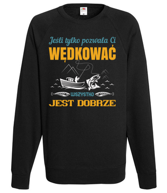 Tolerancja dla twojej pasji - Bluza z nadrukiem - dla wędkarza - Męska