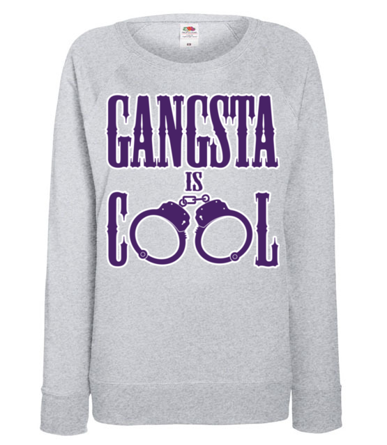 Jestem gangsta jestem cool bluza z nadrukiem smieszne kobieta jipi pl 195 118