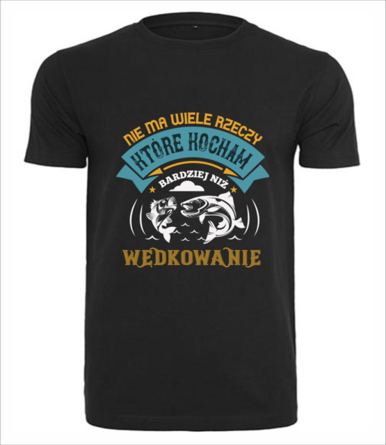 Deklaracja wedkarska na koszulce koszulka z nadrukiem dla wedkarza mezczyzna jipi pl 1754 1
