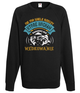 Deklaracja wędkarska na koszulce - Bluza z nadrukiem - dla wędkarza - Męska