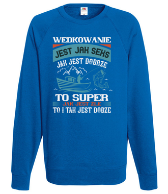 Wędkarskie mądrości życiowe - Bluza z nadrukiem - dla wędkarza - Męska