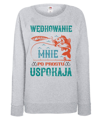 Wędkowanie koi nerwy - Bluza z nadrukiem - dla wędkarza - Damska