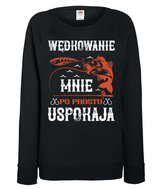 Wędkowanie koi nerwy - Bluza z nadrukiem - dla wędkarza - Damska