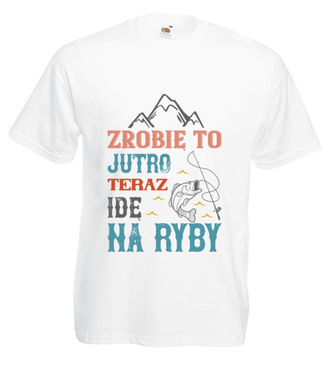 Niech wszystko poczeka, aż wrócisz z ryb - Koszulka z nadrukiem - dla wędkarza - Męska