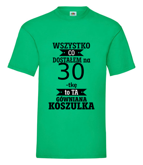 Tylko to dostalem i nic wiecej koszulka z nadrukiem urodziny mezczyzna jipi pl 1817 186