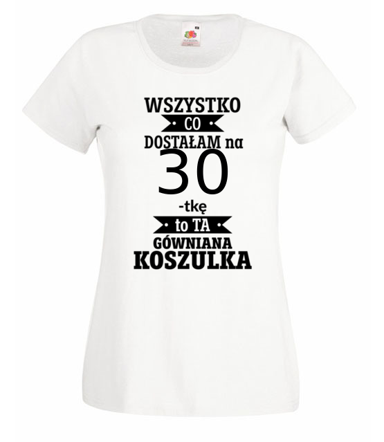 Tylko to dostalam i nic wiecej koszulka z nadrukiem urodziny kobieta jipi pl 1819 58