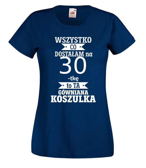 Tylko to dostalam i nic wiecej koszulka z nadrukiem urodziny kobieta jipi pl 1820 62