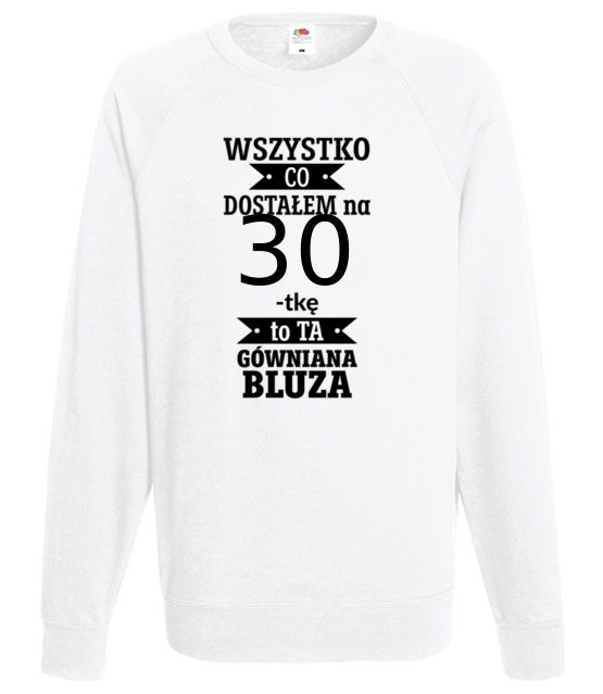 Tylko bluze dostalem bluza z nadrukiem urodziny mezczyzna jipi pl 1821 106